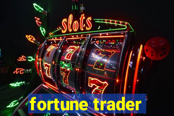 fortune trader